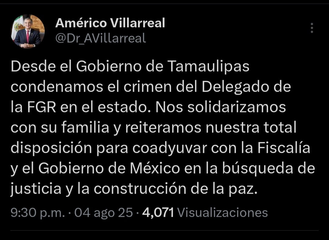 Gobernador Américo Villarreal condena asesinato del delegado de la FGR en Reynosa